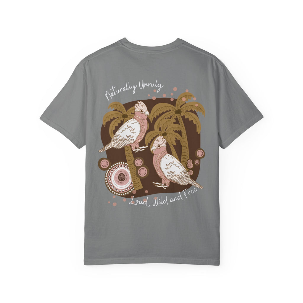 T-Shirt — “Naturally Unruly: Loud, Wild and Free” Cockatoo Graphic